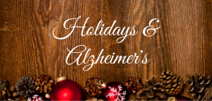 holidays and alzheimers